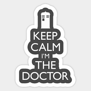 Keep Calm I'm The Doctor Sticker